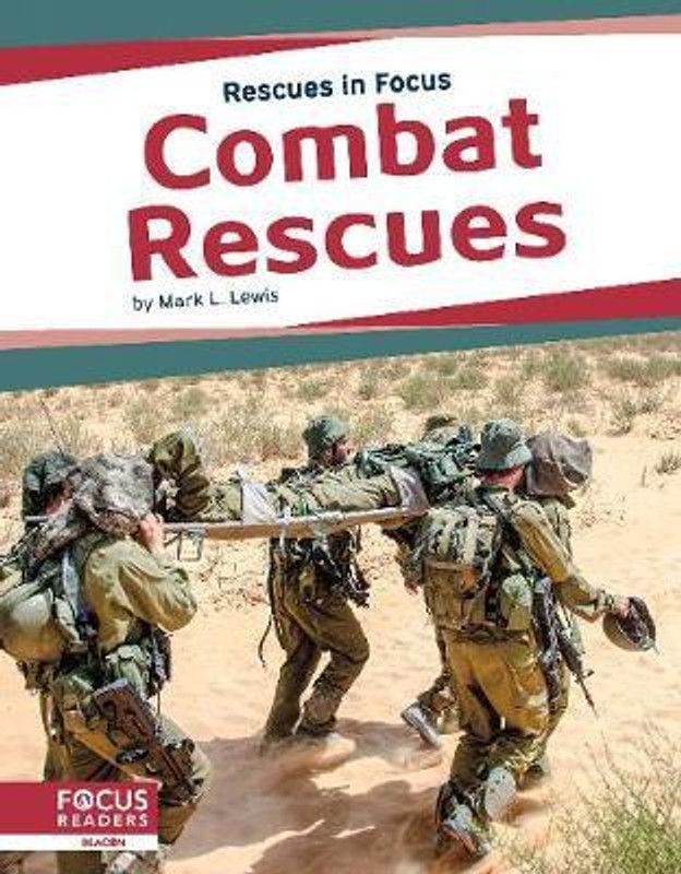 Rescues in Focus: Combat Rescues  (English, Hardcover, Lewis Mark L.)