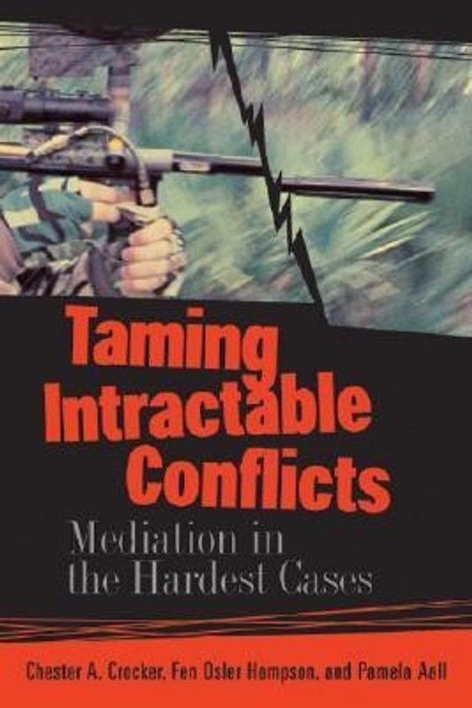 Taming Intractable Conflicts  (English, Paperback, Crocker Chester A.)