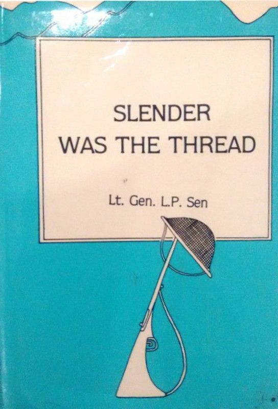 Slender Was the Thread  (English, Hardcover, Sen L.P.)