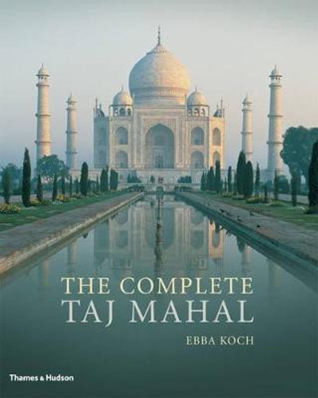 The Complete Taj Mahal  (English, Paperback, Koch Ebba)
