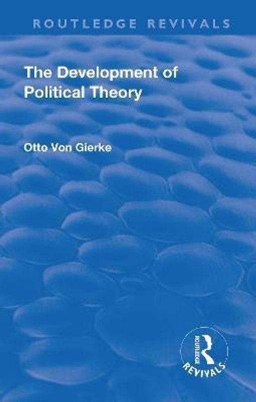 Revival: The Development of Political Theory (1939)  (English, Paperback, Gierke Otto von)
