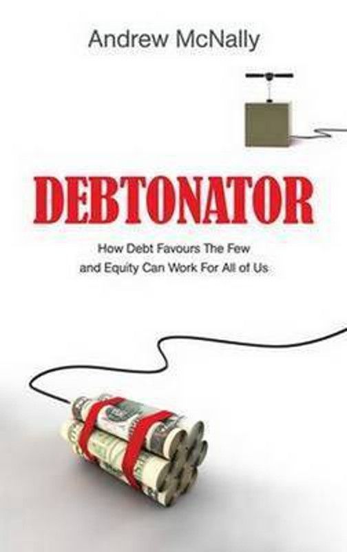 The Debtonator  (English, Hardcover, McNally Andrew)