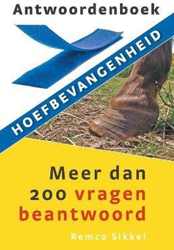 Antwoordenboek hoefbevangenheid  (Dutch, Paperback, Sikkel Remco)