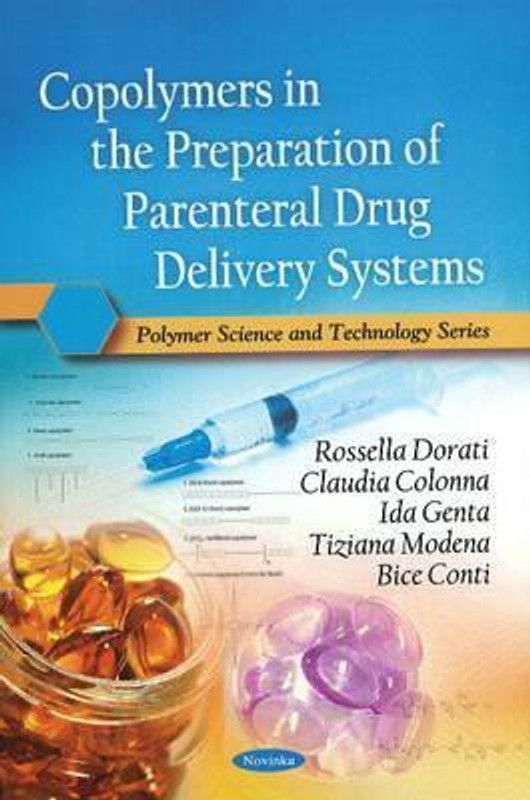 Copolymers in the Preparation of Parenteral Drug Delivery Systems  (English, Paperback, Dorati Rossella)