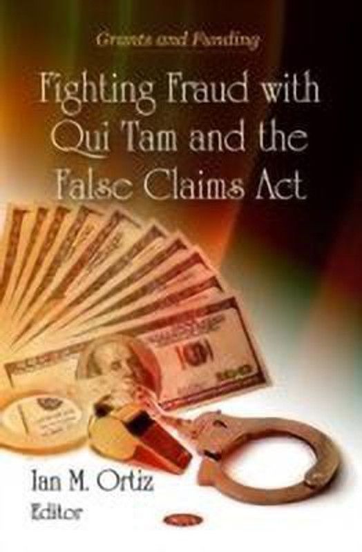 Fighting Fraud with Qui Tam & the False Claims Act  (English, Hardcover, unknown)