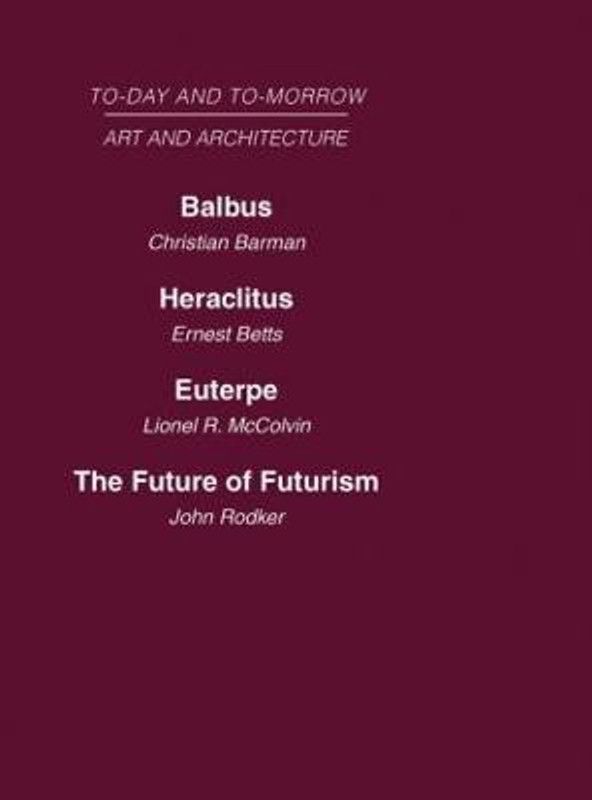 Today and Tomorrow Volume 23 Art and Architecture  (English, Hardcover, Barman, Betts, McColvin, Rodker)