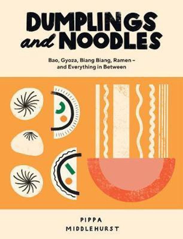 Dumplings and Noodles  (English, Hardcover, Middlehurst Pippa)