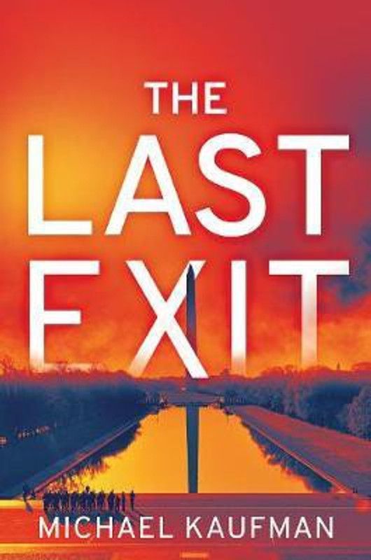 The Last Exit  (English, Hardcover, Kaufman Michael)
