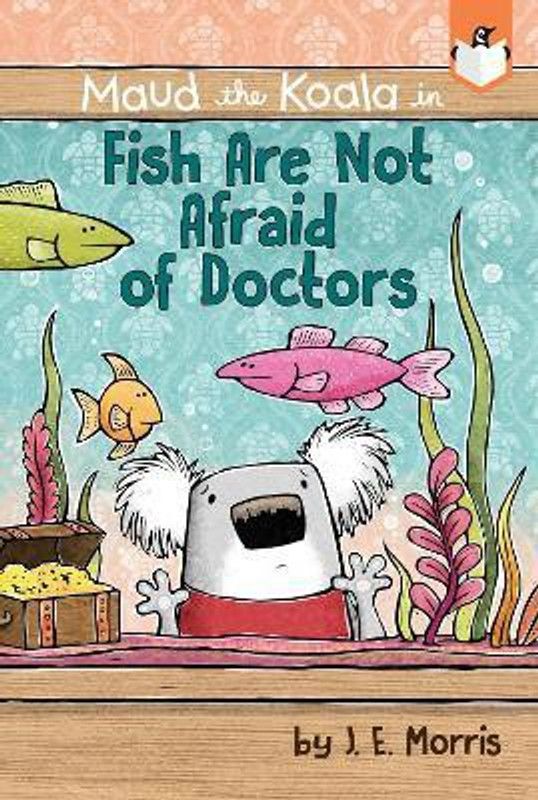 Fish Are Not Afraid of Doctors  (English, Paperback, Morris J. E.)