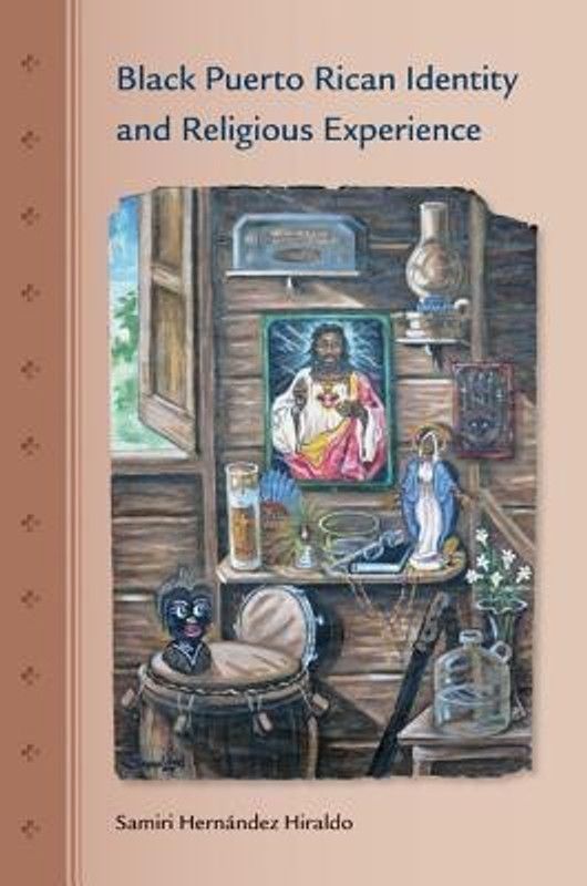 Black Puerto Rican Identity and Religious Experience  (English, Paperback, Hiraldo Samiri H.)