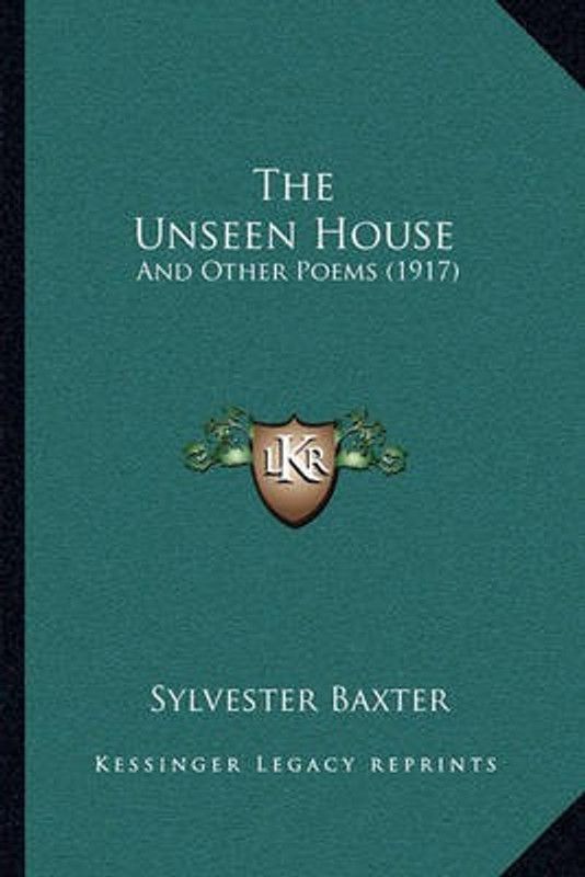 The Unseen House  (English, Paperback, Baxter Sylvester)