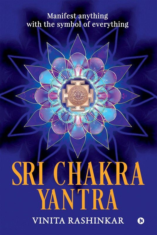 Sri Chakra Yantra  (English, Paperback, Vinita Rashinkar)