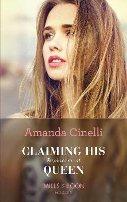 Claiming His Replacement Queen  (English, Paperback, Cinelli Amanda)