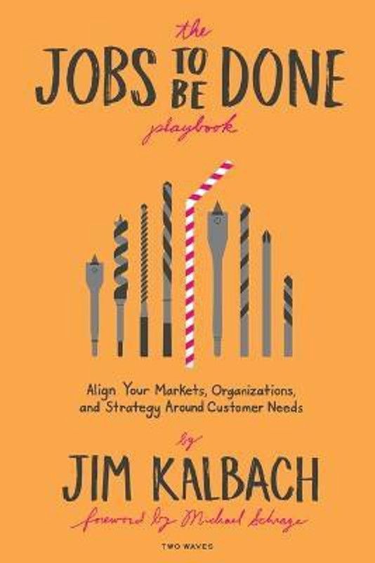 The Jobs to Be Done Playbook  (English, Paperback, Kalbach Jim)