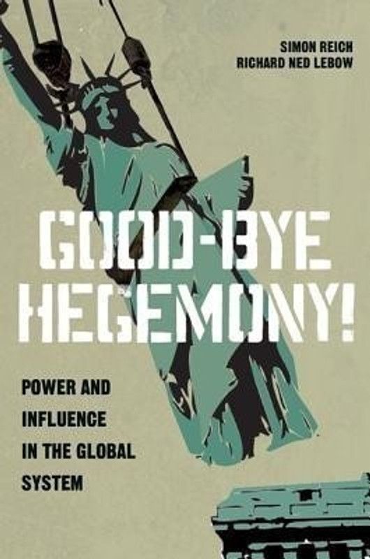 Good-Bye Hegemony!  (English, Paperback, Reich Simon)