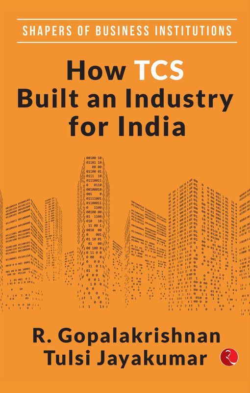 HOW TCS BUILT AN INDUSTRY FOR INDIA  (English, Hardcover, Gopalakrishnan R.)