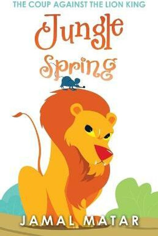 Jungle Spring  (English, Paperback, Matar Jamal)