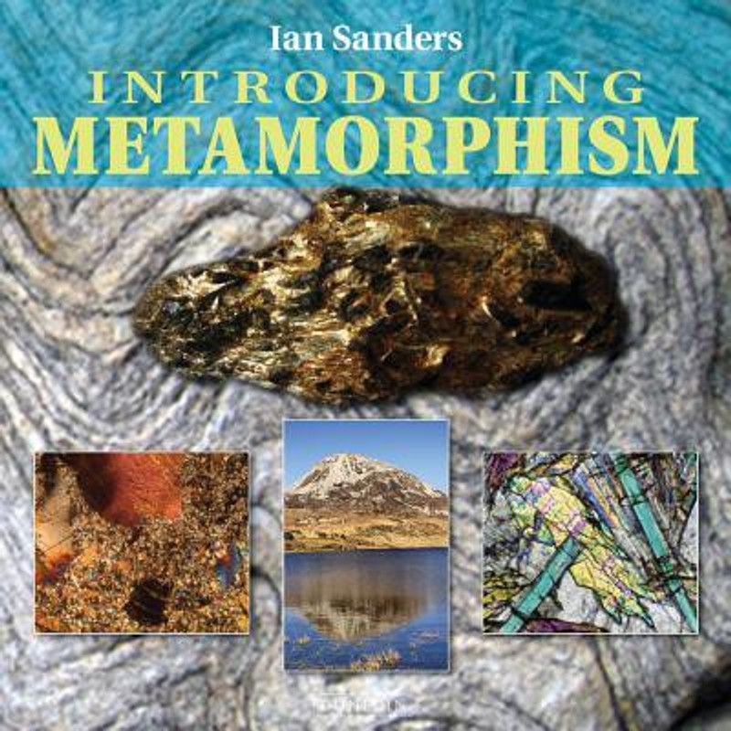 Introducing Metamorphism  (English, Paperback, Sanders Ian)