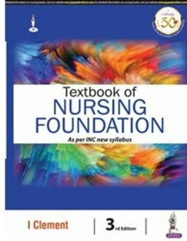 Textbook of Nursing Foundation as per INC New Syllabus  (English, Paperback, Clement I)
