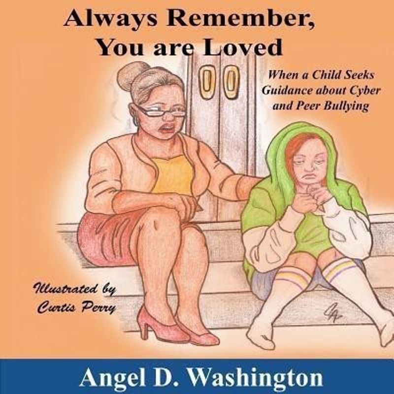 Always Remember You Are Loved  (English, Paperback, Washington Angel D)