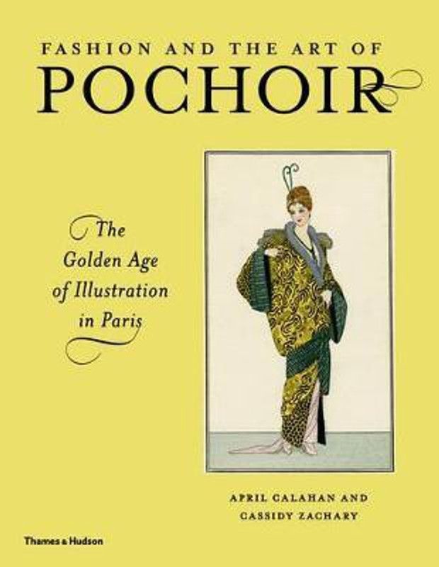 Fashion and the Art of Pochoir  (English, Hardcover, Calahan April)