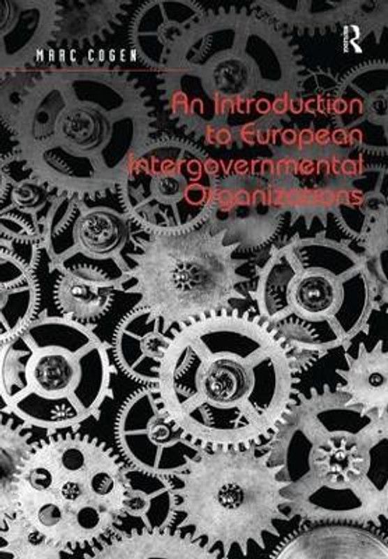 An Introduction to European Intergovernmental Organizations  (English, Hardcover, Cogen Marc)