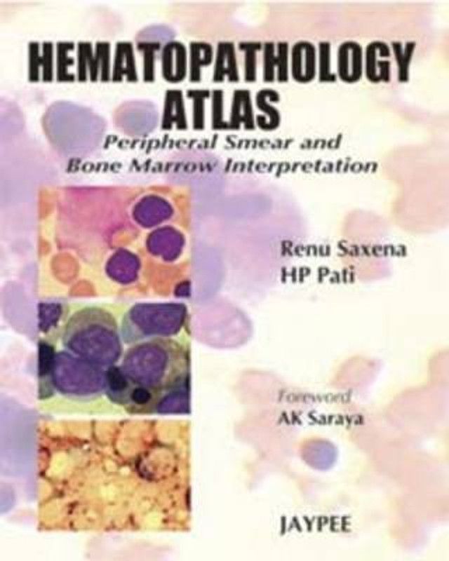 Hematopathology Atlas  (English, Hardcover, Saxena Renu)