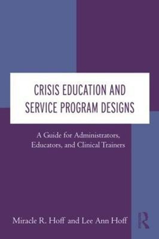 Crisis Education and Service Program Designs  (English, Hardcover, Hoff Miracle R.)