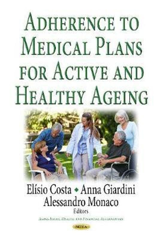 Adherence to Medical Plans for an Active & Healthy Ageing  (English, Hardcover, unknown)