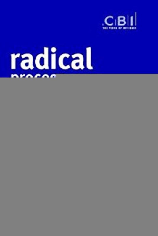 Radical Process Change  (English, Paperback, Braganza A.)