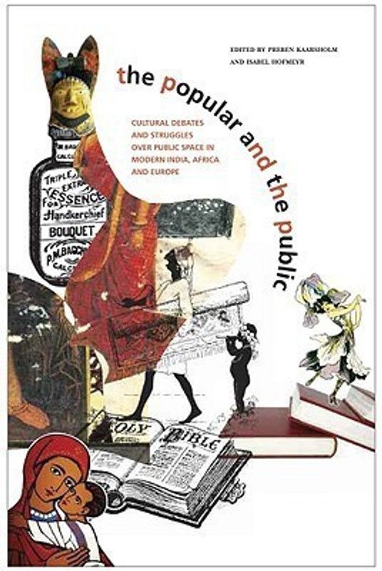 Popular and the Public - Cultural Debates and Struggles over Public Space in Modern India  (English, Paperback, Kaarsholm Preben)