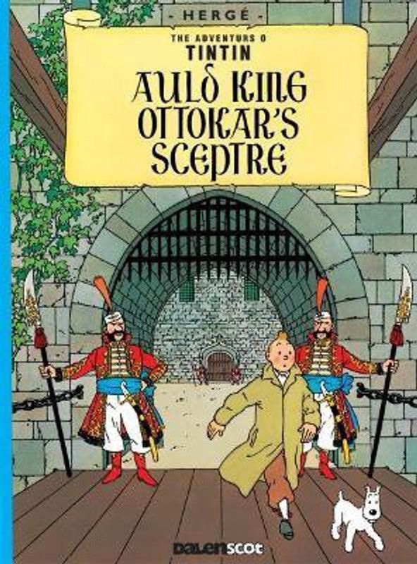 Auld King Ottokar's Sceptre (Tintin in Scots)  (English, Paperback, Herge)