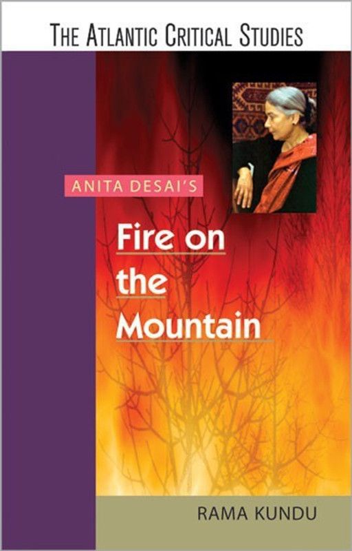Anita Desai'S Fire on the Mountain  (English, Hardcover, Kundu Rama)