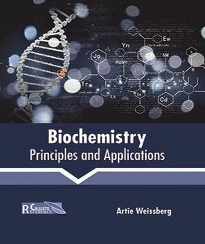 Biochemistry: Principles and Applications  (English, Hardcover, unknown)