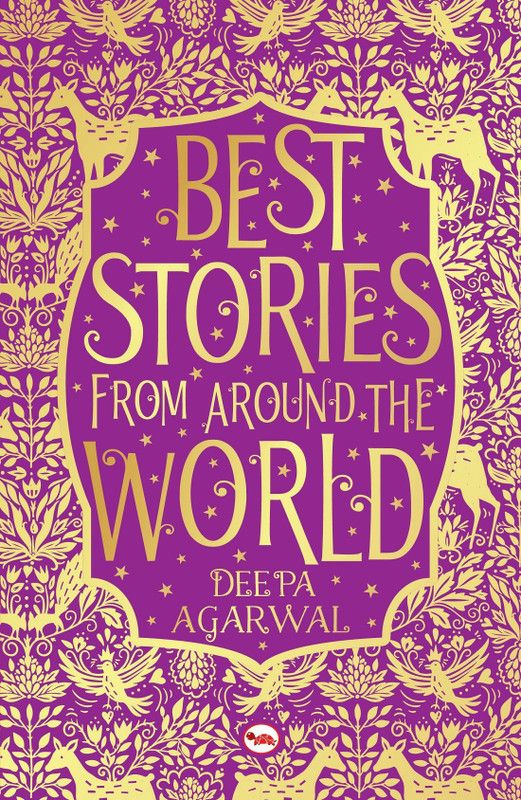 Best Stories from Around the World  (English, Paperback, Agarwal Deepa)