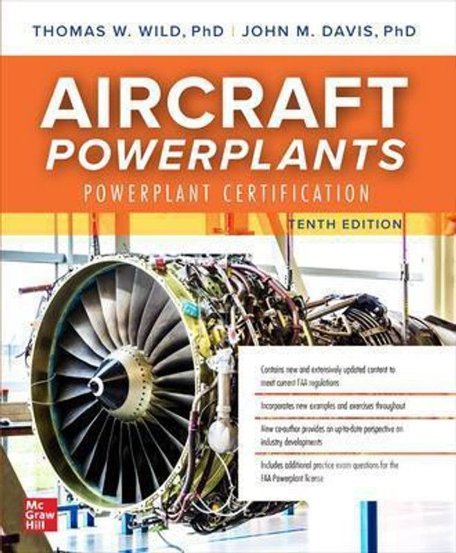 Aircraft Powerplants: Powerplant Certification, Tenth Edition  (English, Paperback, Wild Thomas)