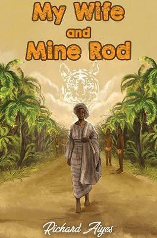 My Wife and Mine Rod  (English, Paperback, Aiyes Richard)