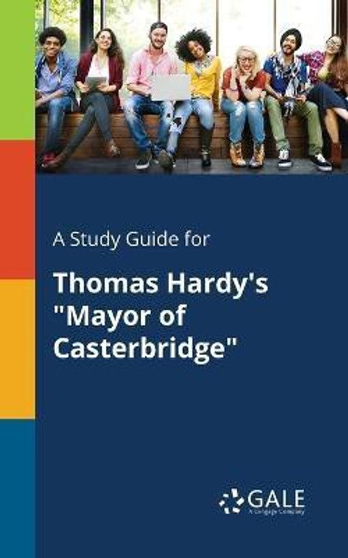 A Study Guide for Thomas Hardy's "Mayor of Casterbridge"  (English, Paperback, Gale Cengage Learning)