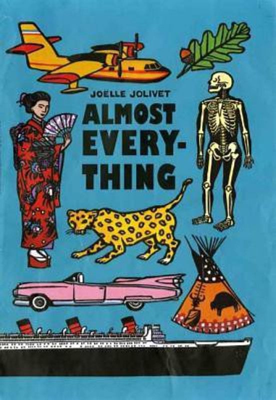 Almost Everything  (English, Hardcover, Jolivet Joelle)