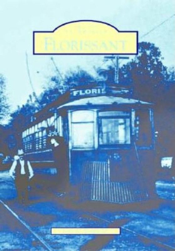 Florissant (Images of America (Arcadia Publishing))  (English, Paperback, John A. Wright Sr.)