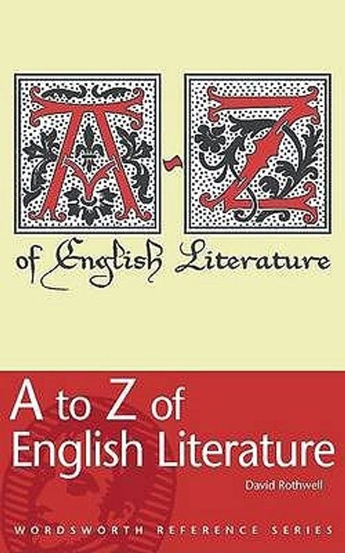 A to Z of English Literature  (English, Paperback, Rothwell David)
