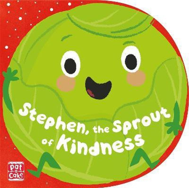 Stephen, the Sprout of Kindness  (English, Board book, Pat-a-Cake Richard)