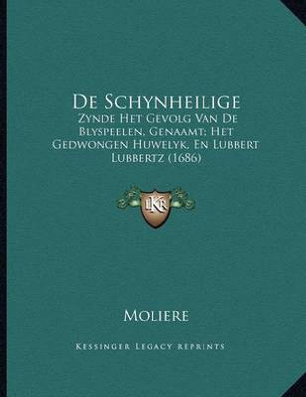 De Schynheilige  (Dutch, Paperback, unknown)