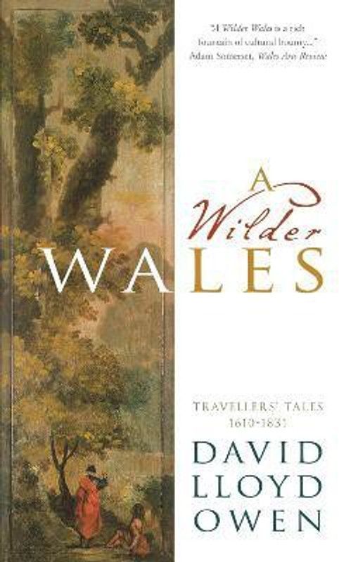 A Wilder Wales  (English, Paperback, Lloyd Owen David)