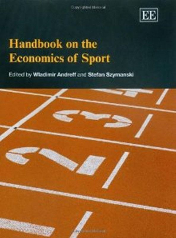 Handbook on the Economics of Sport  (English, Hardcover, unknown)