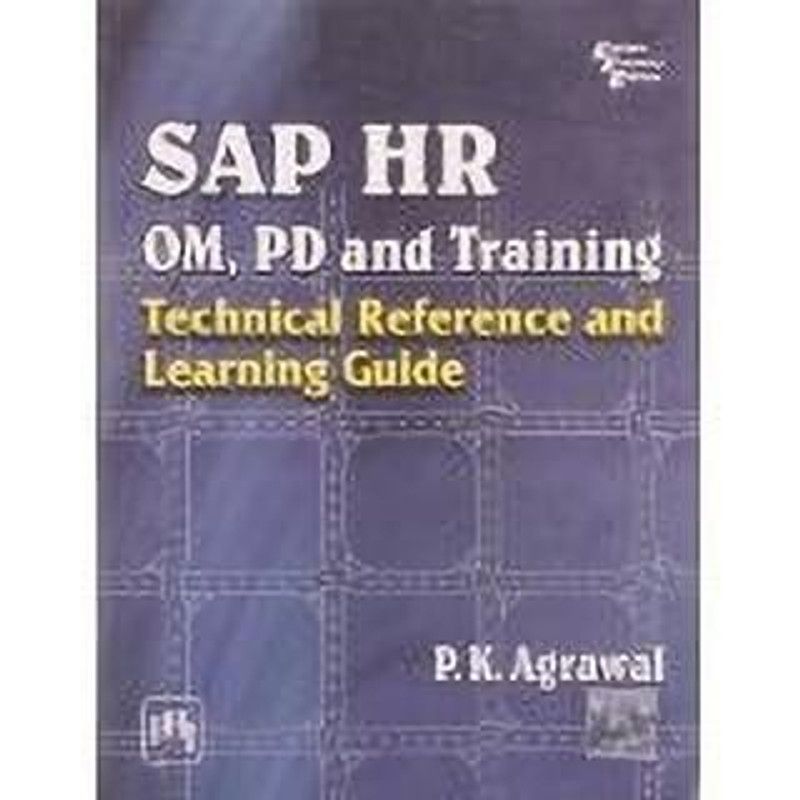 SAP HR OM, PD and Training  (English, Paperback, Agrawal P. K.)