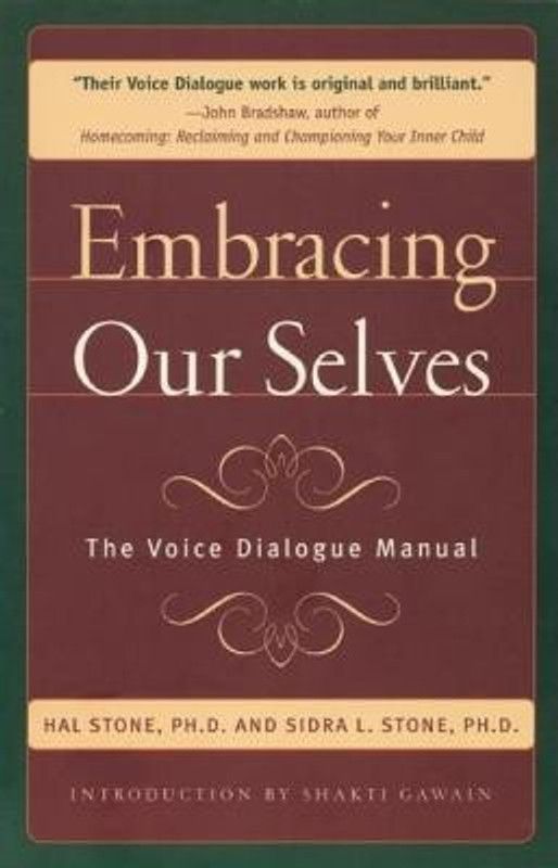 Embracing Our Selves - The Voice Dialogue Manual  (English, Paperback, Stone Hal)