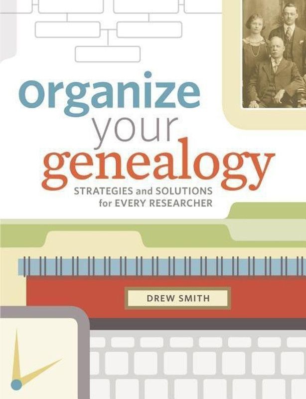 Organize Your Genealogy  (English, Paperback, Smith Drew)