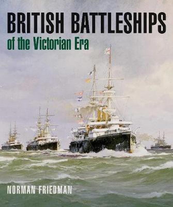 British Battleships of the Victorian Era  (English, Hardcover, Friedman Norman)