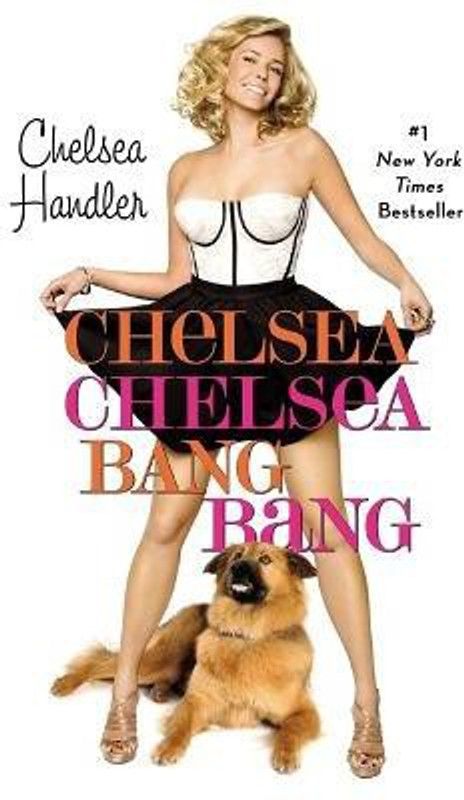 Chelsea Chelsea Bang Bang  (English, Paperback, Handler Chelsea)